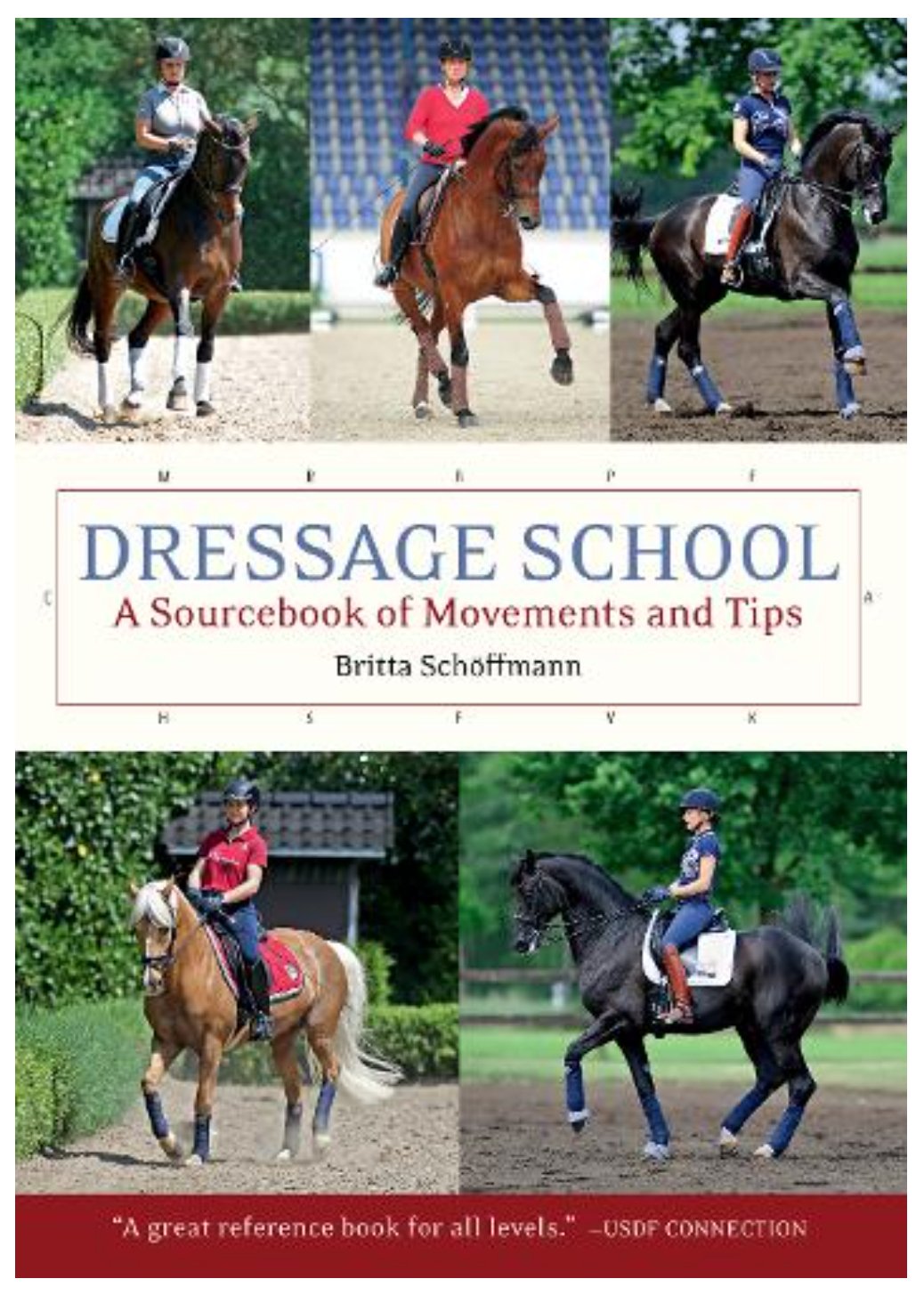 Dressage School: A Sourcebook of Movements and Tips (Hardback) - Country Ways