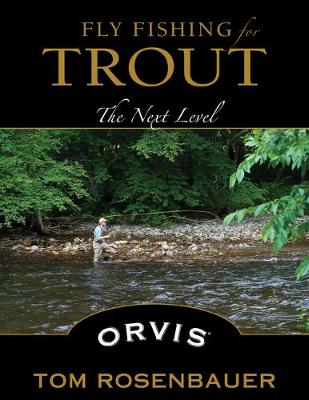 Fly Fishing for Trout: The Next Level (Paperback) - Country Ways