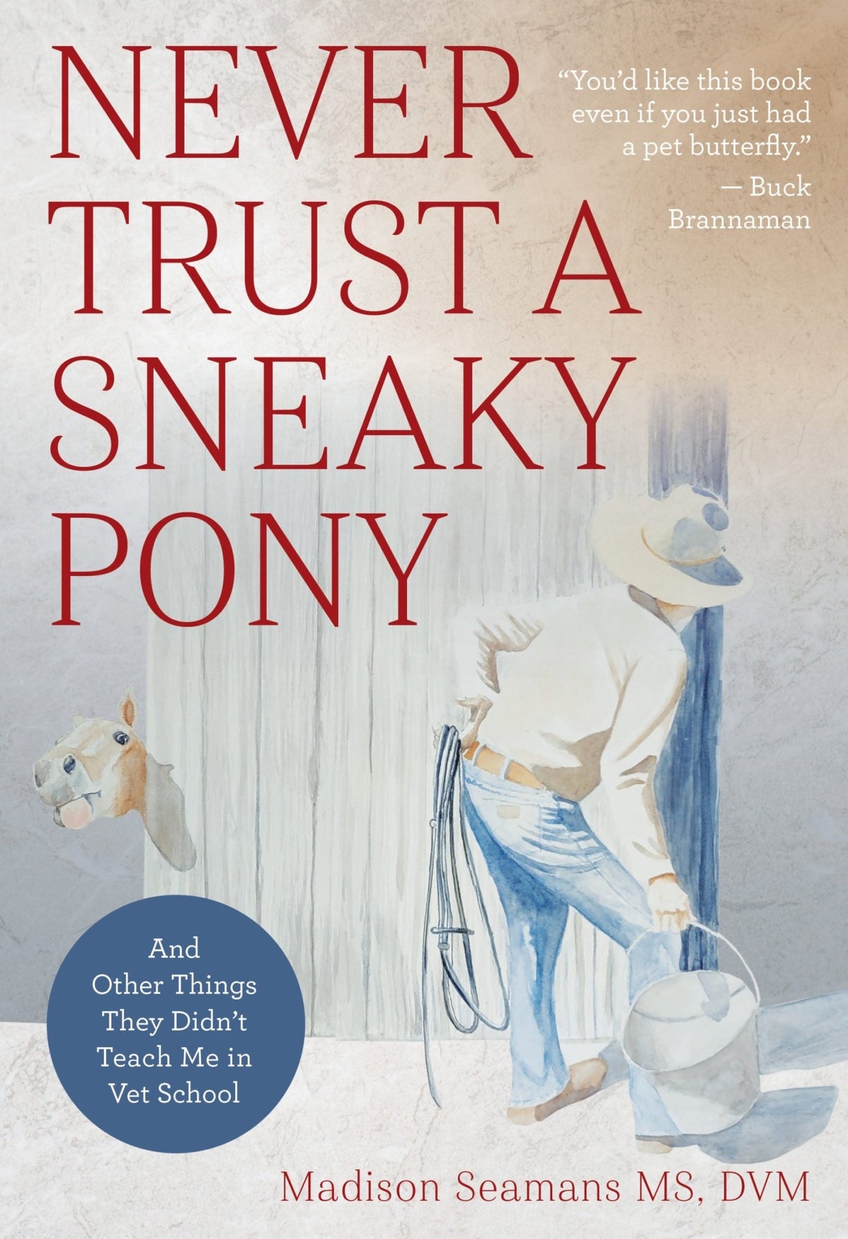 Never Trust a Sneaky Pony - Madison Seamans - Country Ways