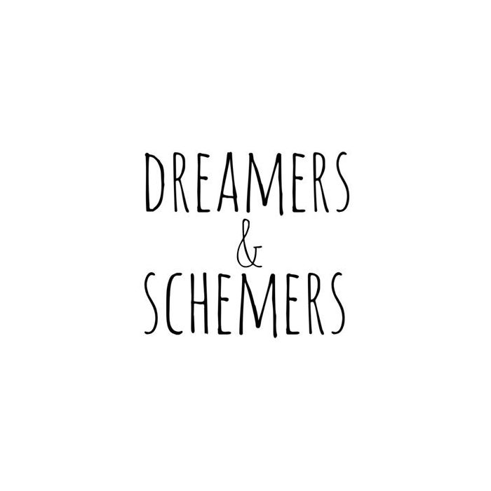 Dreamers & Schemers