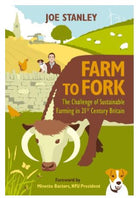 Farm to Fork: The Challenge of Sustainable Farming in 21st Century Britain (Hardback) - Country Ways