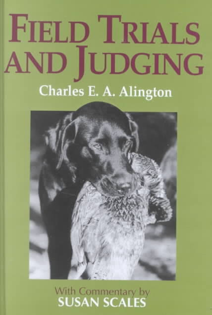 Field Trials & Judging - Charles E. A. Alington - Country Ways
