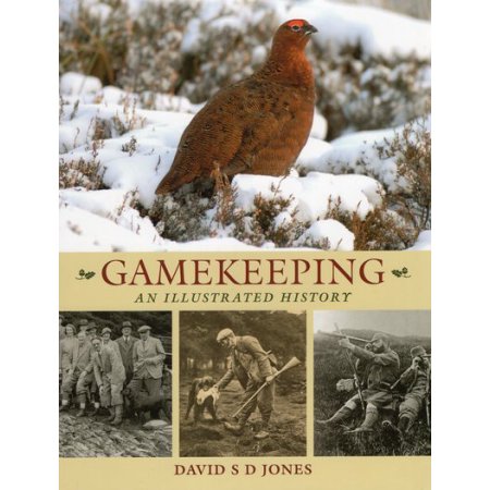 Gamekeeping An Illustrated History Book - Country Ways