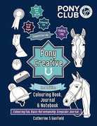 Pony Club Approved Pony Creative Colouring Book by Catherine S Gunfield - Country Ways