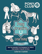 Pony Club Approved Pony Creative Learning Book by Catherine S Gunfield - Country Ways
