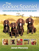 The Cocker Spaniel: Care and Training for Home and Sport by Janet Menzies (Paperback) - Country Ways